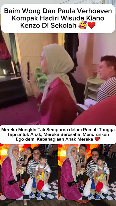 Baim Wong Dan Paula Verhoeven Kompak Hadiri Wisuda Kiano Kenzo #baimwong #paulaverhoeven #shortvideo