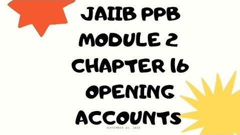 OPENING ACCOUNTS OF VARIOUS TYPES OF CUSTOMERS