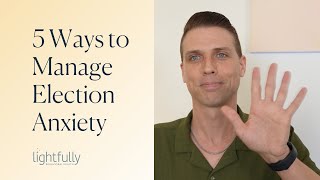 5 Strategies to Cope with Post-Election Mental Health Concerns