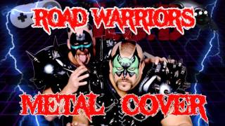 LOD/Road Warriors Theme Metal Cover - Retro Shred - WWE/WWF