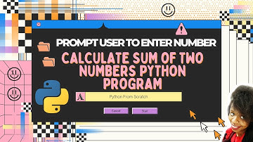 Sum of Two Numbers| Episode1 Python From Scratch|  Python Example Program