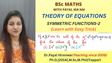 Symmetric functions I Theory of Equations I Part-2 I B.Sc Maths I RTMNU B.Sc Maths