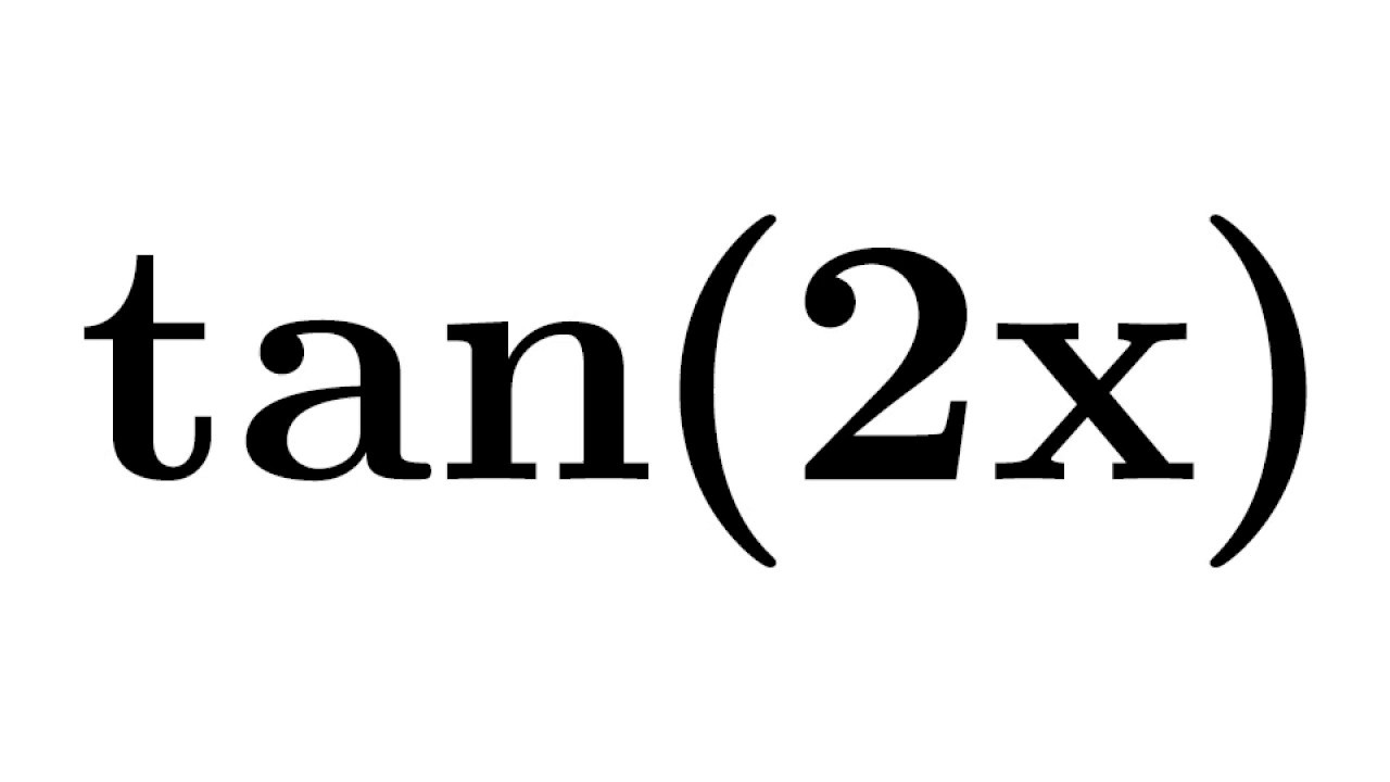 Tan2x Tan 2x Identity For Tan2x Proof Of Tan2x Identity Formula For Tan2x Youtube