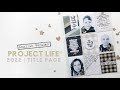 Process Video | Project Life® 2022 | Title Page | English Version