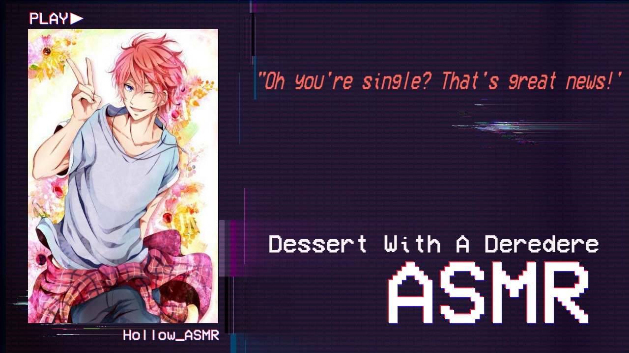 [ASMR] Dessert With a Deredere