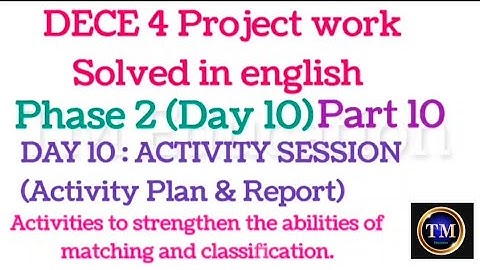 DECE 4 Project work Solved in english#Phase 2 (Day 10)#Activity Session 10 (Activity Plan & Report)