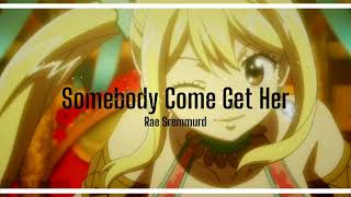 Somebody Come Get Her - Edit Audio