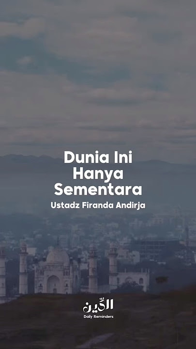 Secukupnya Saja, Karena Dunia Akan Pergi | Ustadz Firanda Andirja hafidzahullah
