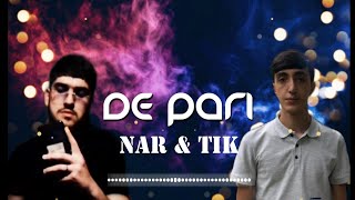 Nar & Tik - De Pari