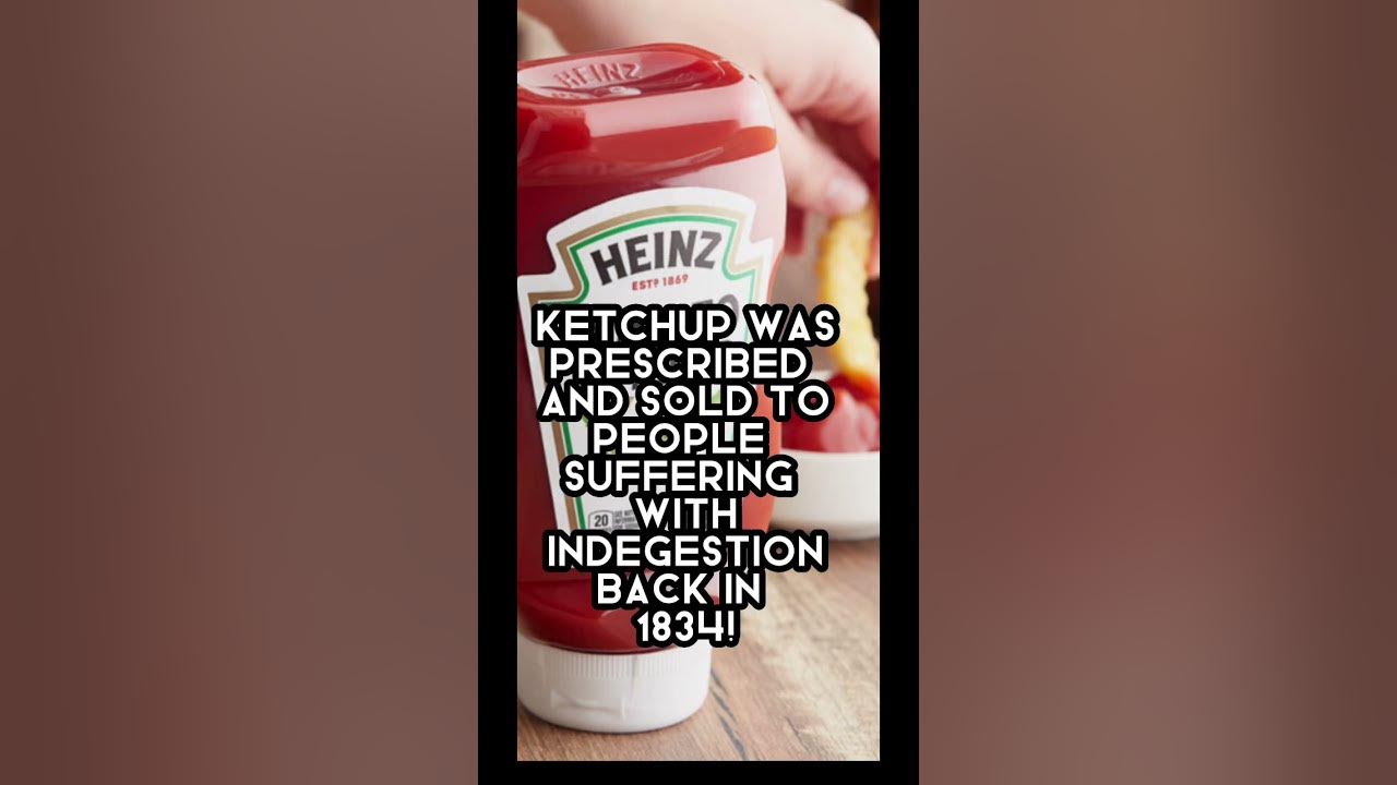 Did You Know Ketchup Was Once Sold As Medicine? facts food YouTube