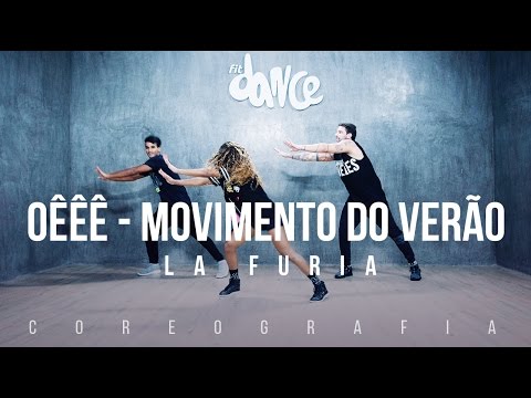 OÊÊÊ - O Movimento Do Verão - La Furia - Coreografia |  FitDance TV