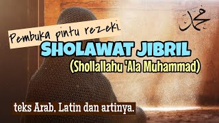 Sholawat Jibril (Shollallahu 'Ala Muhammad) - Valdy Nyonk, teks Arab, Latin dan artinya.