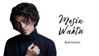 Mesin Waktu - Budi Doremi (Lyrics) | SOSU LYRICS