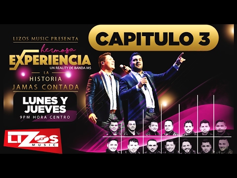 BANDA MS REALITY HERMOSA EXPERIENCIA CAPITULO 3 (OFICIAL)