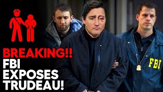 FBI LEAK IMPLICATES Trudeau!