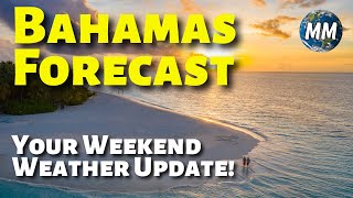 A Tropical Storm Could Impact Your Weekend Plans | Bahamas Local Weather Forecast September 21 2023