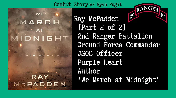Combat Story (Ep 49): Ray McPadden [Part 2] | Rang...