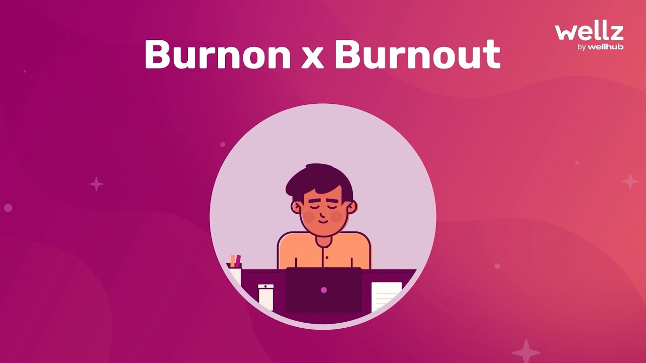 Burnon 🔥 x Burnout 😩: entenda a diferença! - YouTube