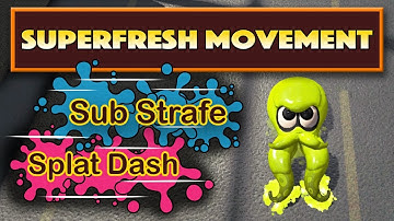 Sub Strafe and Splat Dash for Faster Movement - Splatoon 2 Superfresh Guide