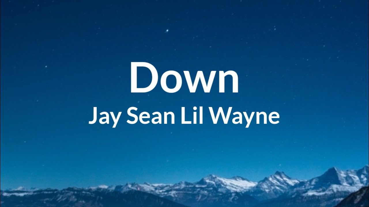 Jay Sean - Down ft. Lil Wayne (Lyrics)