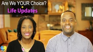 Are we your choice? + health life updates & more