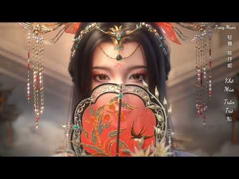 Vietsub Khẽ Múa Khinh Vũ Trần Trữ Ni 轻舞 陈抒妮 OST Vân Thâm Bất Tri Mộng 云深不知梦 Hot Douyin