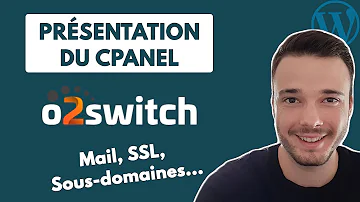 O2Switch Présentation Du CPanel Adresse Mail Sous Domaine SSL HTTPS Etc O2Switch Présentation Du CPanel Adresse Mail Sous Domaine SSL HTTPS Etc