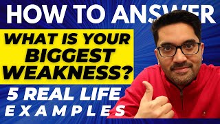 What Is Your Biggest Weakness? Interview Question - Master the Art of Turning Weakness into Strength