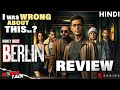 Berlin Series REVIEW | Money Heist | I Was Wrong About This..😳😳