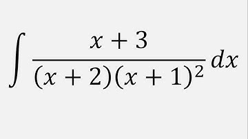 Integration by Partial Fractions: Integral of (x + 3)/((x + 2)(x + 1)^2) dx