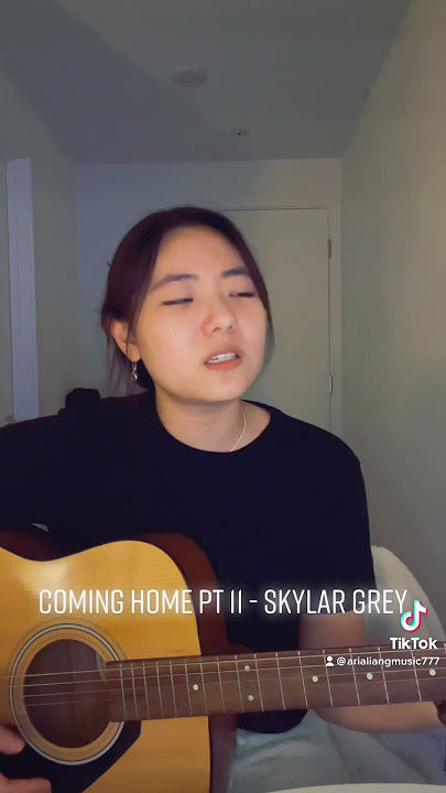 Coming Home Pt II #skylargrey #singing #cover #acoustic #fyp #foryou #foryoupage #fypシ #guitarcover