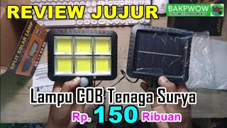 Review Jujur Lampu COB LED Tenaga Surya 150 Ribuan (Solar Panel Terpisah)