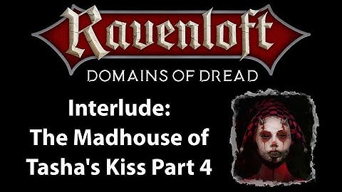 Ravenloft - Domains of Dread - The Madhouse of Tasha