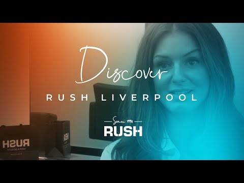 Welcome to Rush Liverpool - Rush Hair