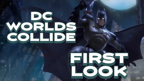 DC Worlds Collide First Look