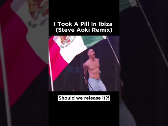 I Took A Pill In Ibiza (Steve Aoki Remix)
