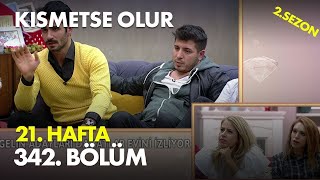 Kısmetse Olur 21 Hafta 342 Bölüm - Full Bölüm