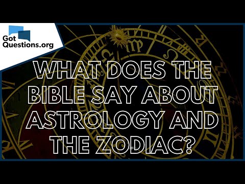 What does the Bible say about astrology and the zodiac? | GotQuestions.org