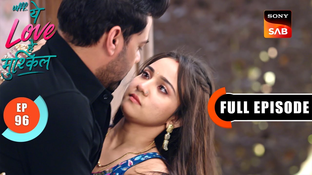 Sankat Ka Sanket | Ufff…Yeh Love Hai Mushkil | Ep 96 | Full Episode | 27 Sep 2025
