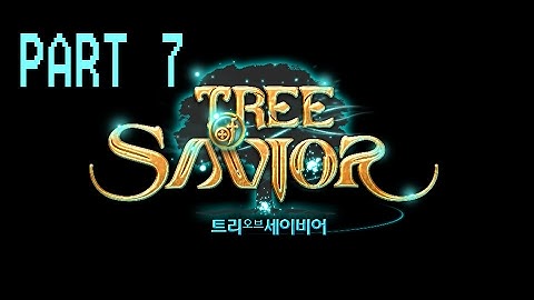 Tree of Savior (Part 7) [Quests Together]