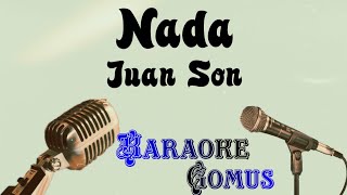 Nada - Juan Son | Karaoke Gomus