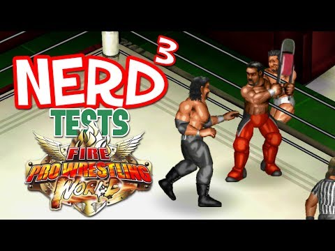 Nerd³ Tests... Fire Pro Wrestling World - Gripping Grappling