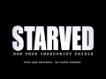 Starved: Our Food Insecurity Crisis