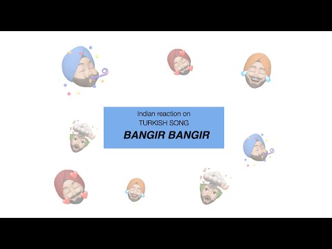 Indian Reacting to Turkish Song : Bangır Bangır (şarkı sözleri) Gülşen  | Der Turbanator