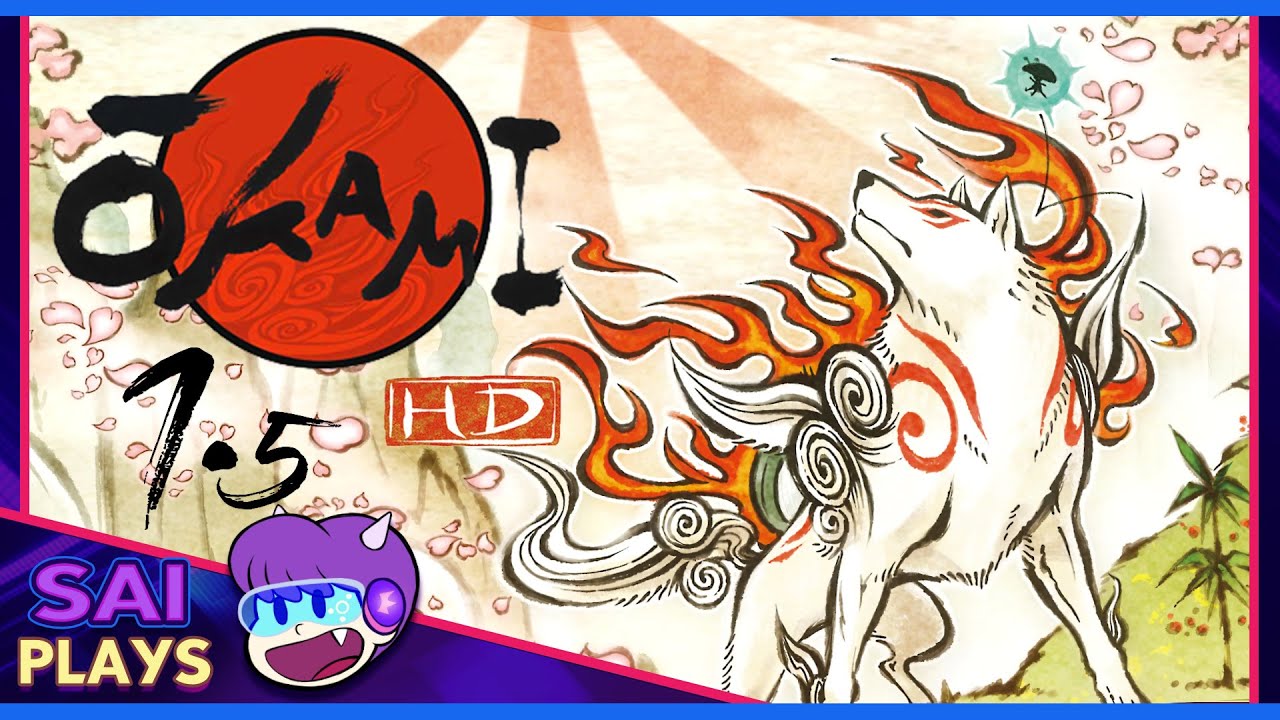 Sai Plays Okami HD - Part 1.5