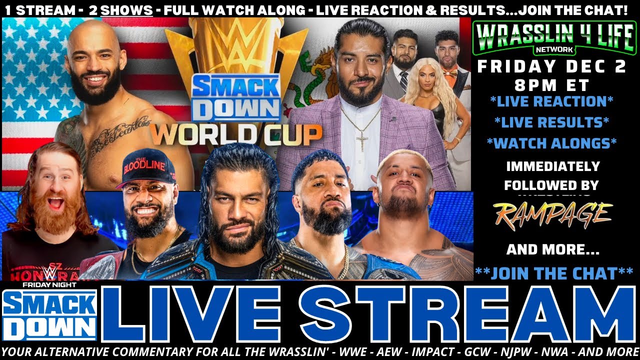 WWE SMACKDOWN LIVE STREAM - BONUS IMPACT THROWBACK THROWDOWN III and AEW RAMPAGE - DEC 1, 2022