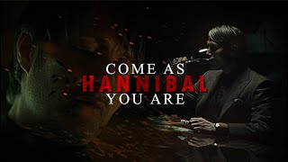 Hannibal - Come As You Are