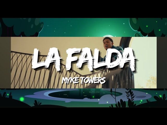 La Falda (Myke Towers) “Esa falda chiquitita, qie bonita te queda” #l