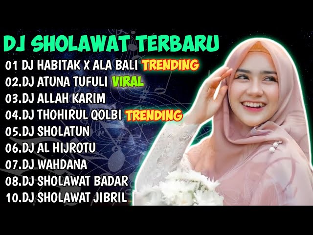 DJ HABITAK X ALA BALI - DJ ATUNA TUFULI - DJ THOHIRUL QOLBI - DJ SHOLAWAT TERBARU 2023 class=