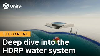Deep dive into the HDRP water system - Tutorial